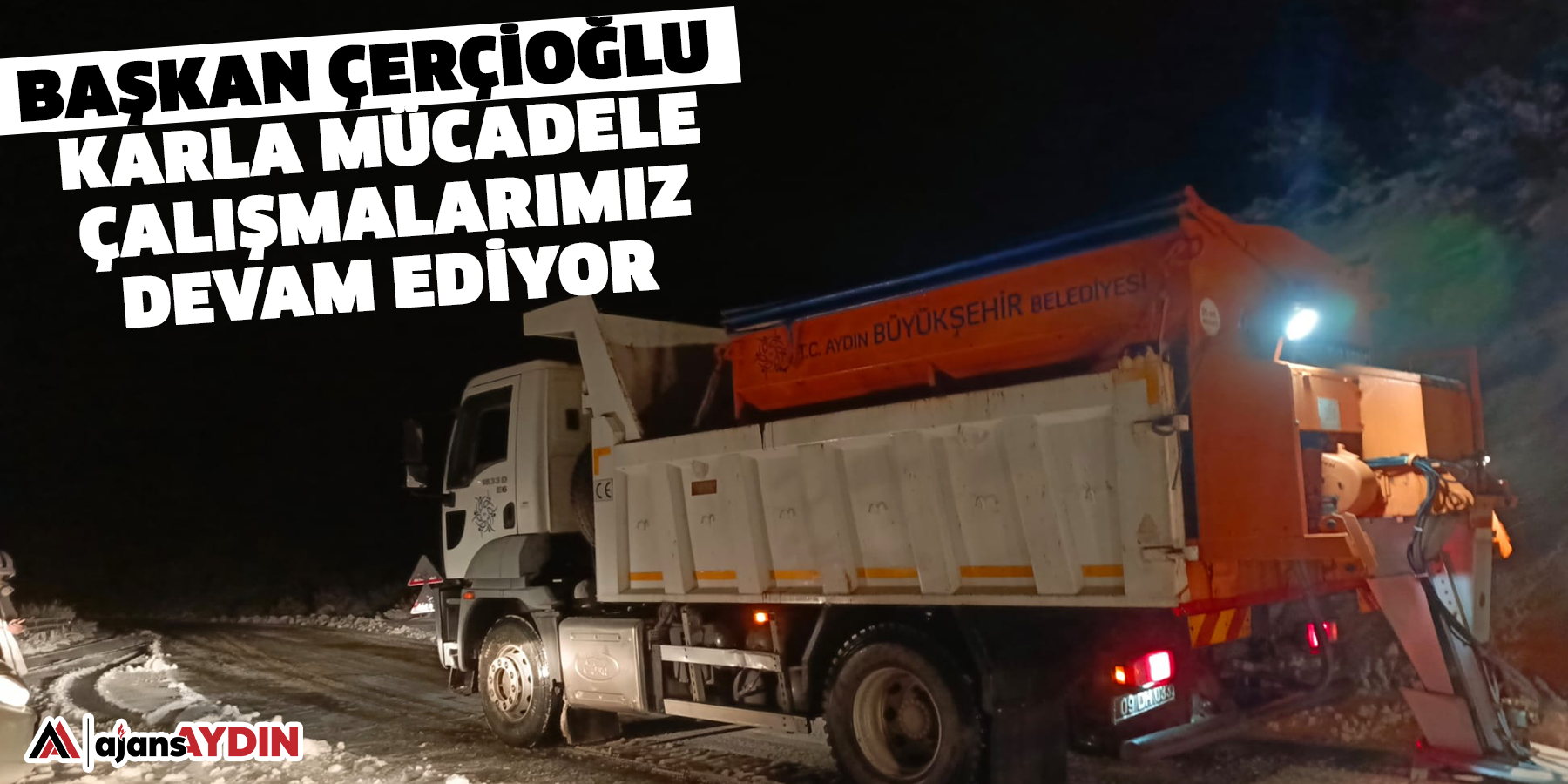 Başkan Çerçioğlu: Karla Mücadele Çalışmalarımız Devam Ediyor