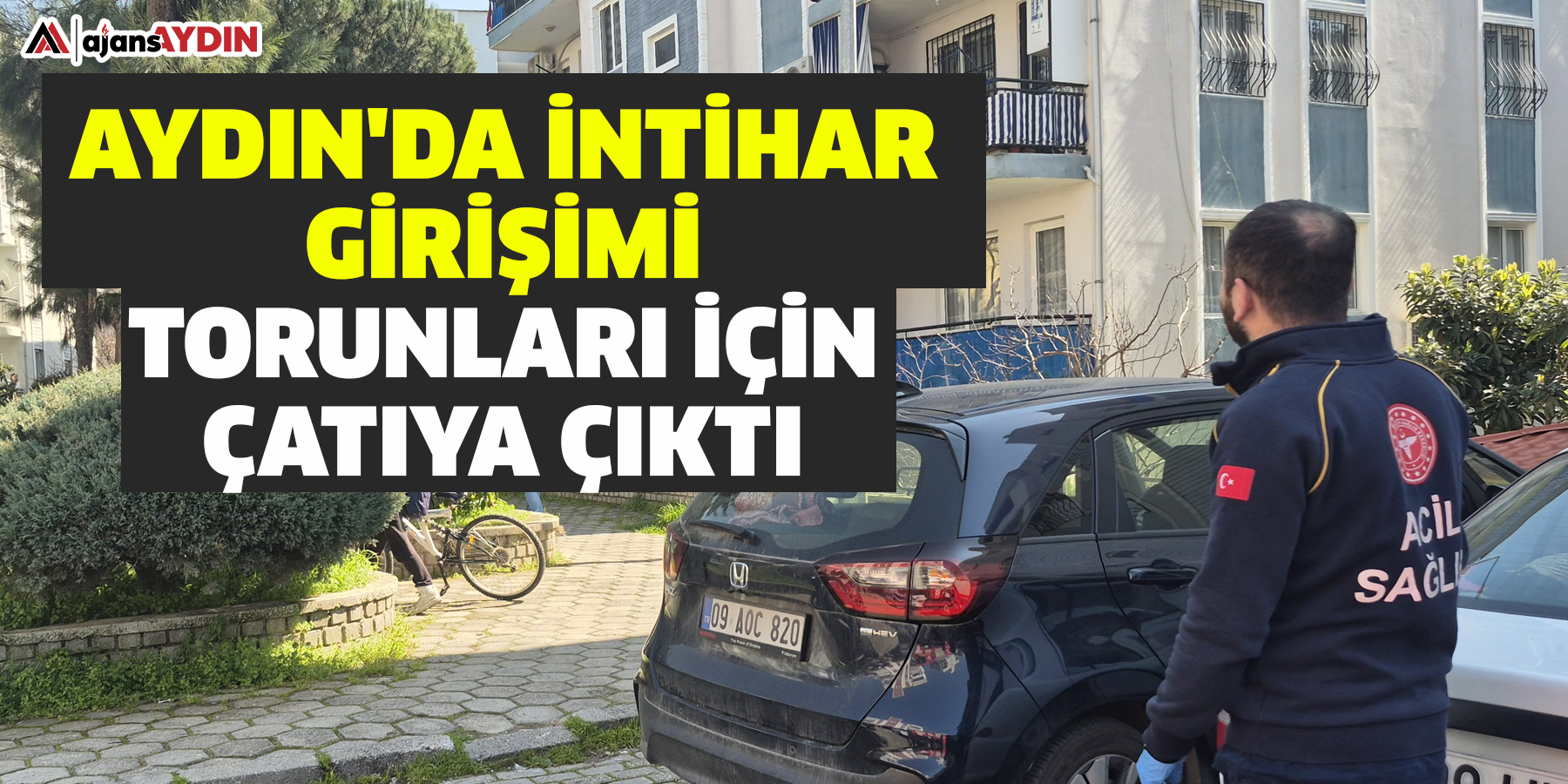 Aydın'da intihar girişimi:  Torunları için çatıya çıktı