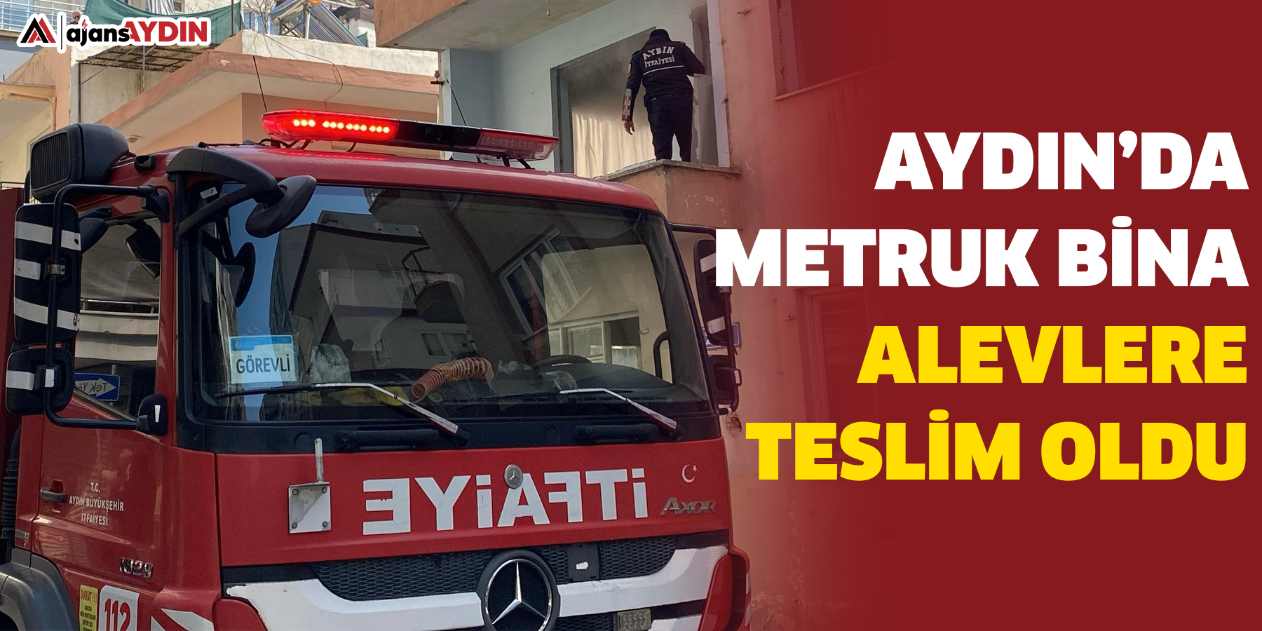 Aydın’da metruk bina alevlere teslim oldu