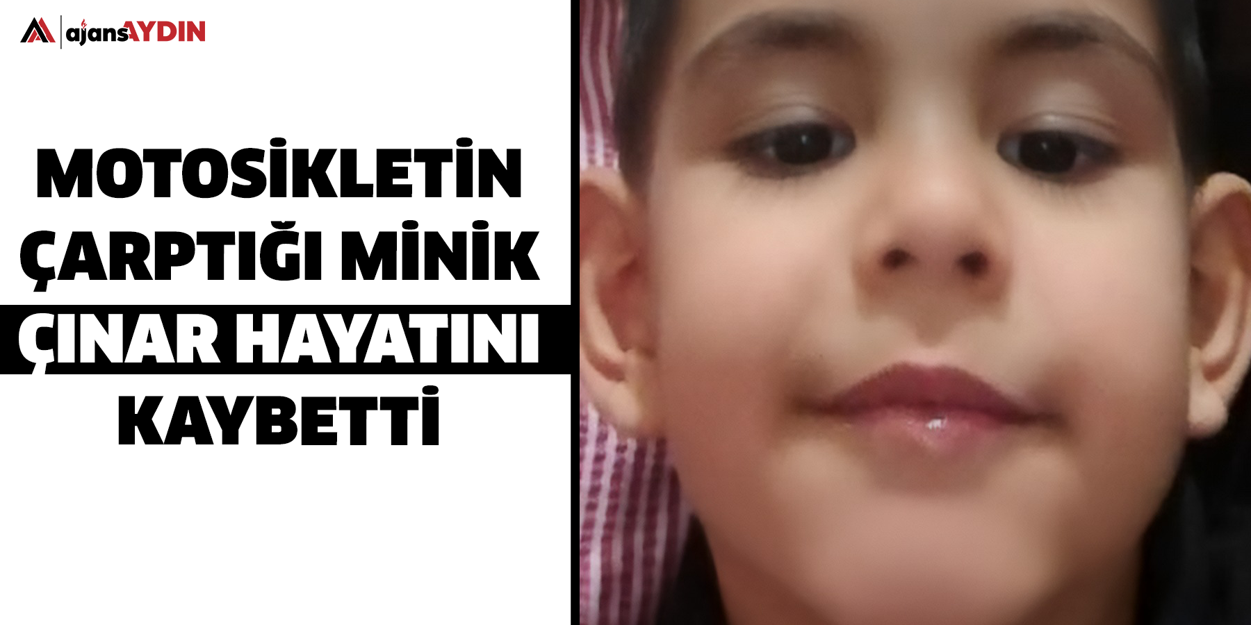 Motosikletin çarptığı minik Çınar hayatını kaybetti