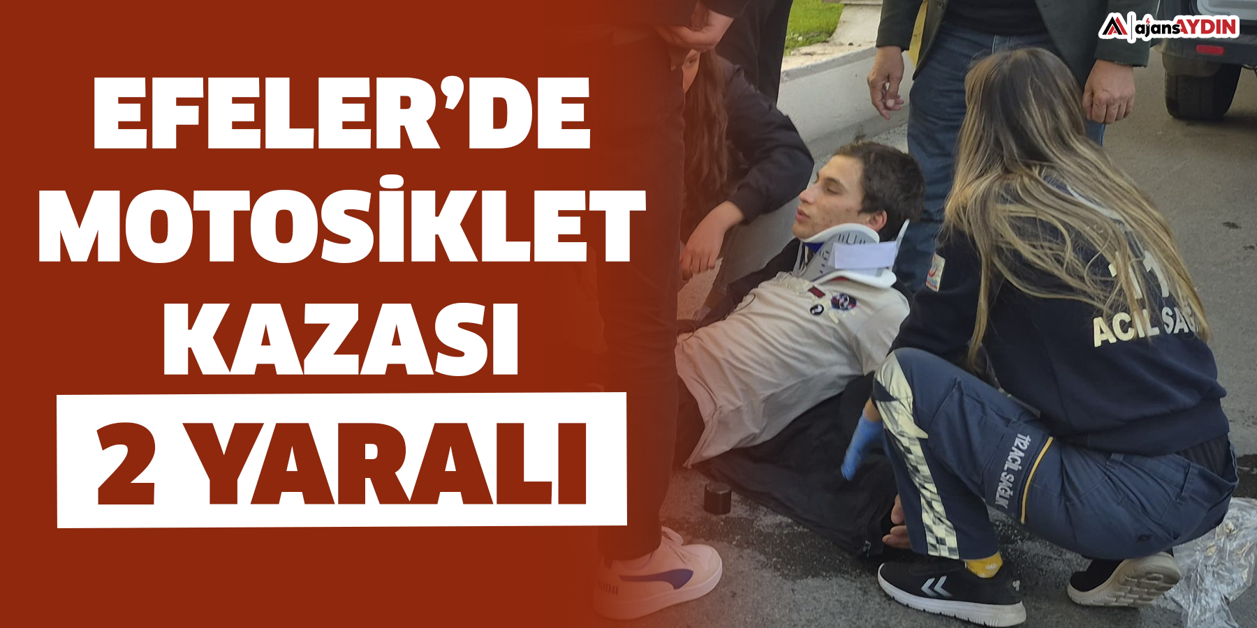 Efeler’de motosiklet kazası: 2 yaralı