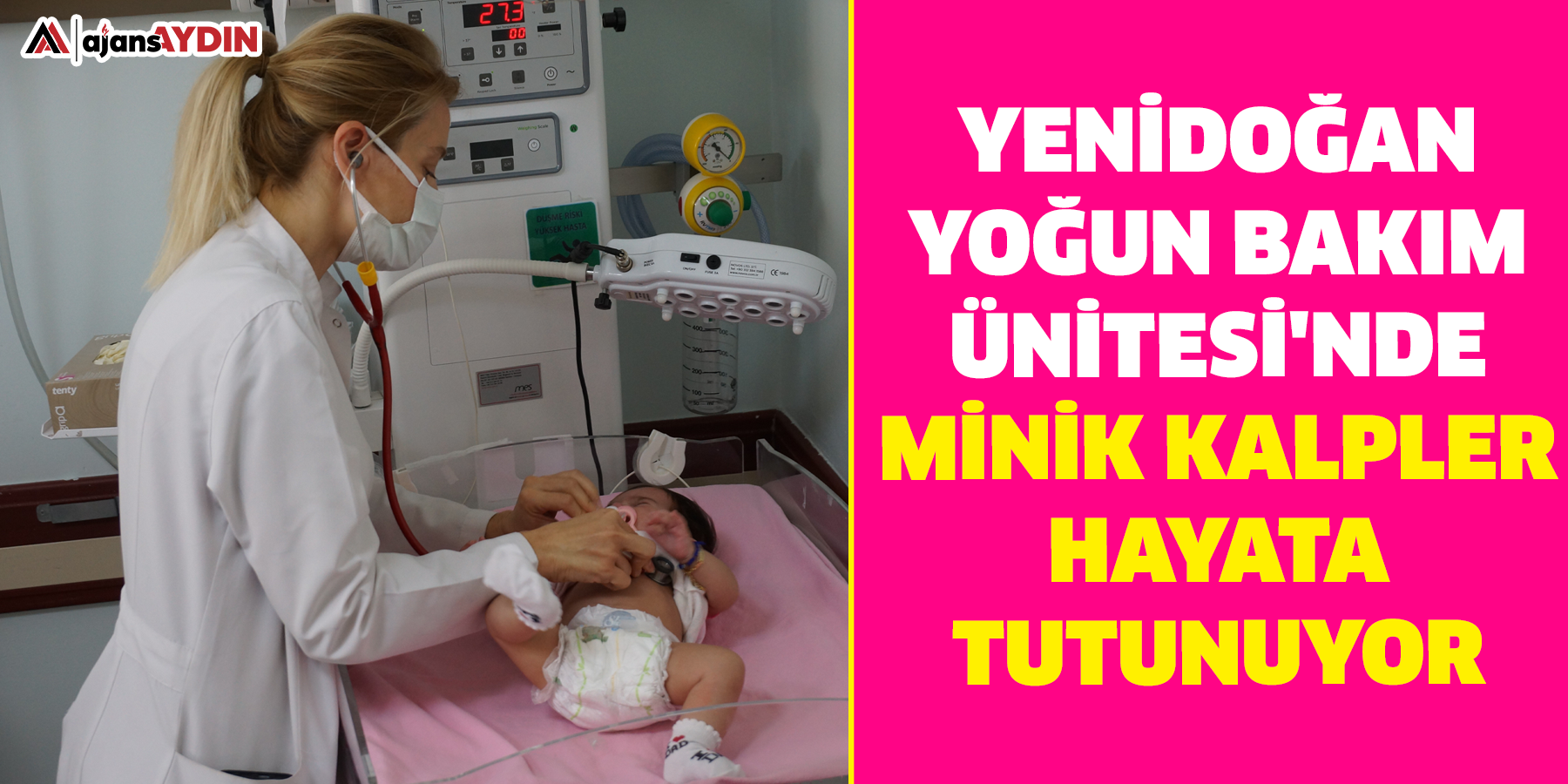 Yenidoğan Yoğun Bakım Ünitesi'nde minik kalpler hayata tutunuyor