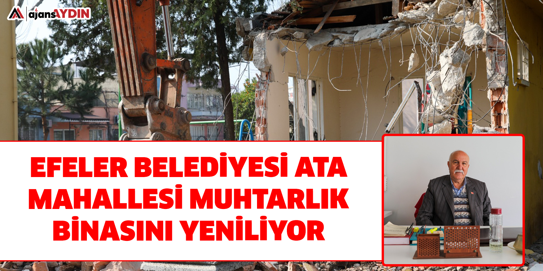 Efeler Belediyesi Ata Mahallesi Muhtarlık Binasını Yeniliyor