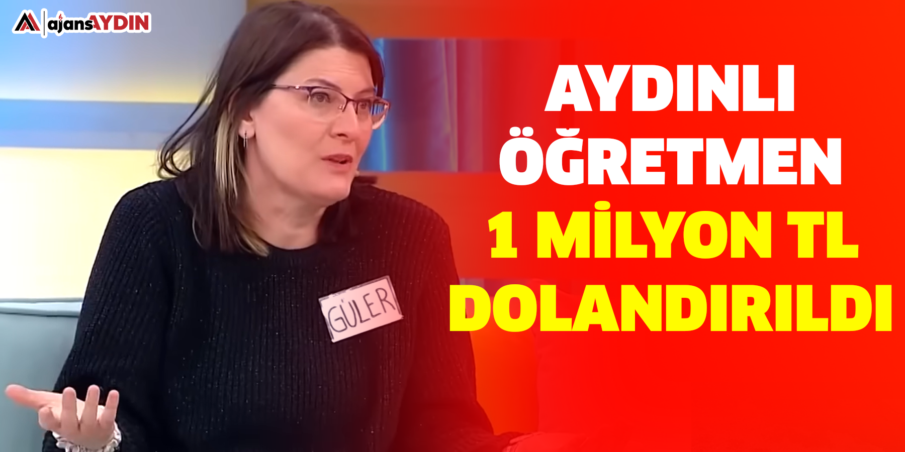 Aydınlı Öğretmen 1 Milyon TL Dolandırıldı