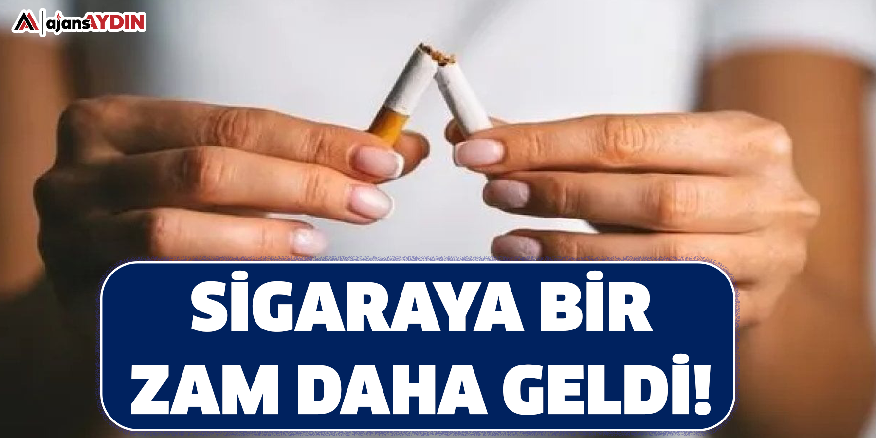 Sigaraya bir zam daha geldi!