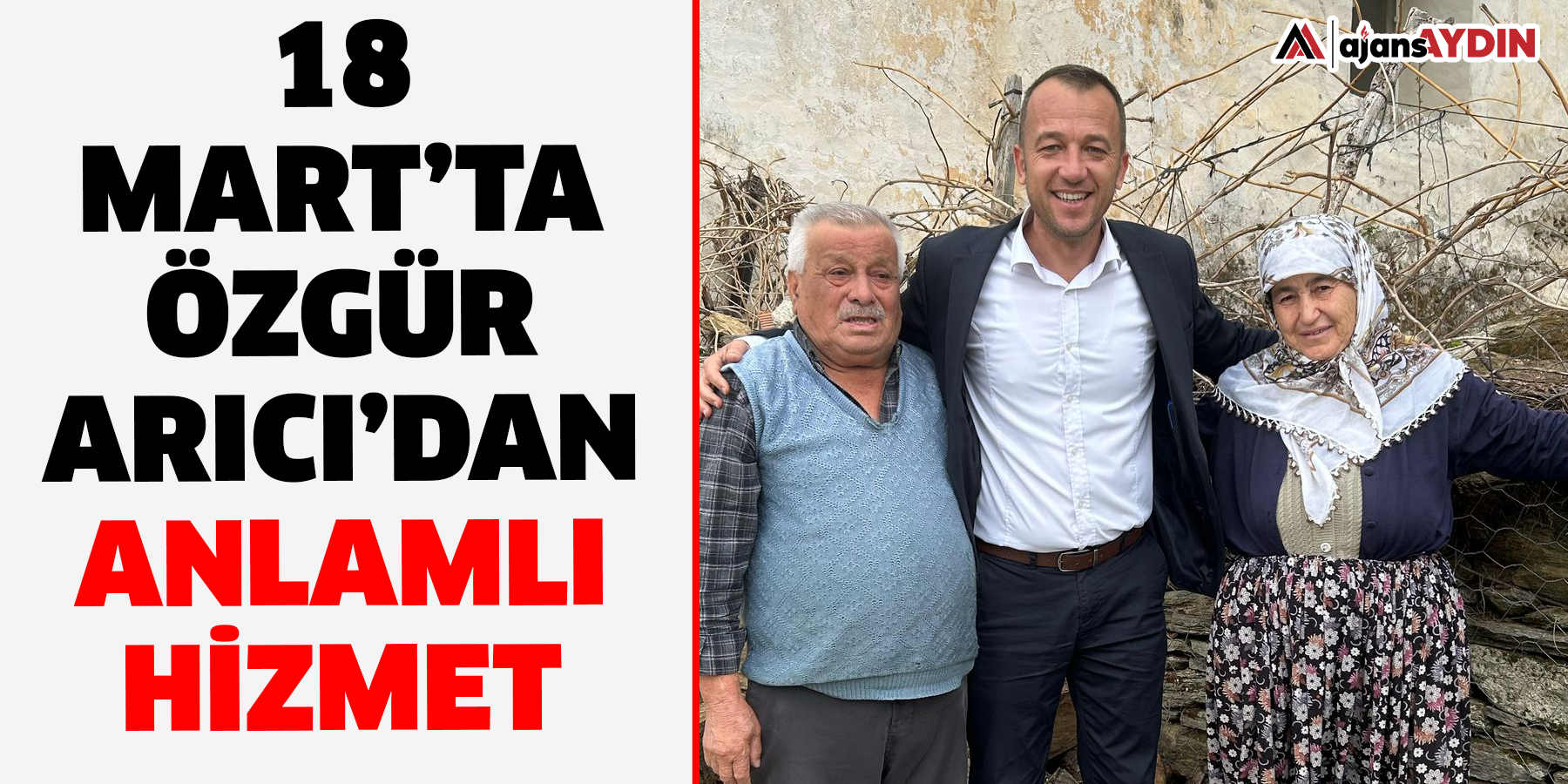 18 Mart’ta Özgür Arıcı’dan anlamlı hizmet