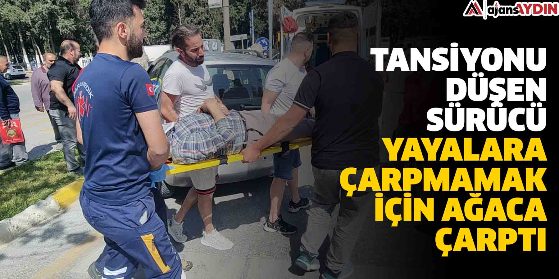 Tansiyonu düşen sürücü, yayalara çarpmamak için ağaca çarptı