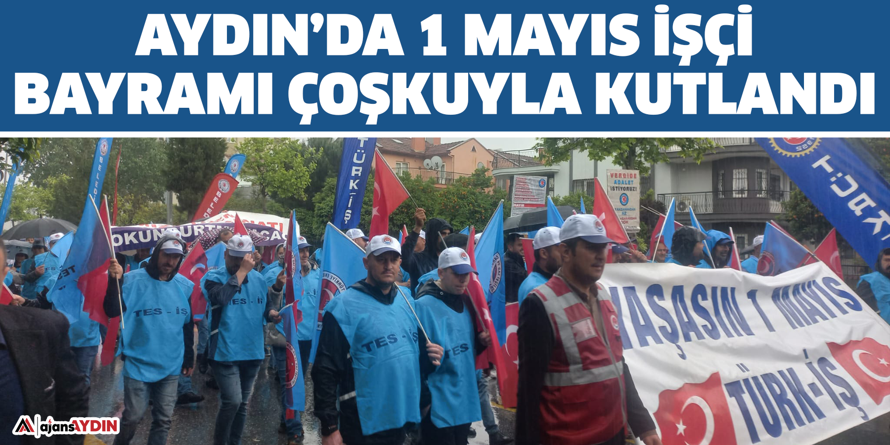 Aydın’da 1 mayıs işçi bayramı coşkuyla kutlandı