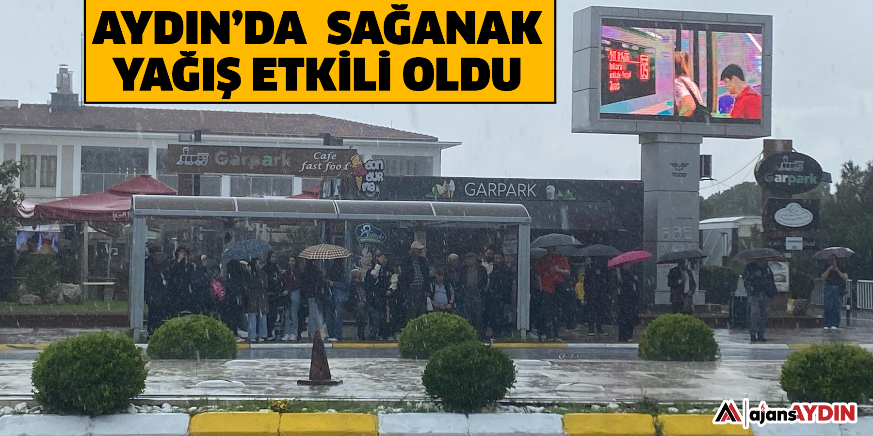 Aydın’da sağanak yağış etkili oldu