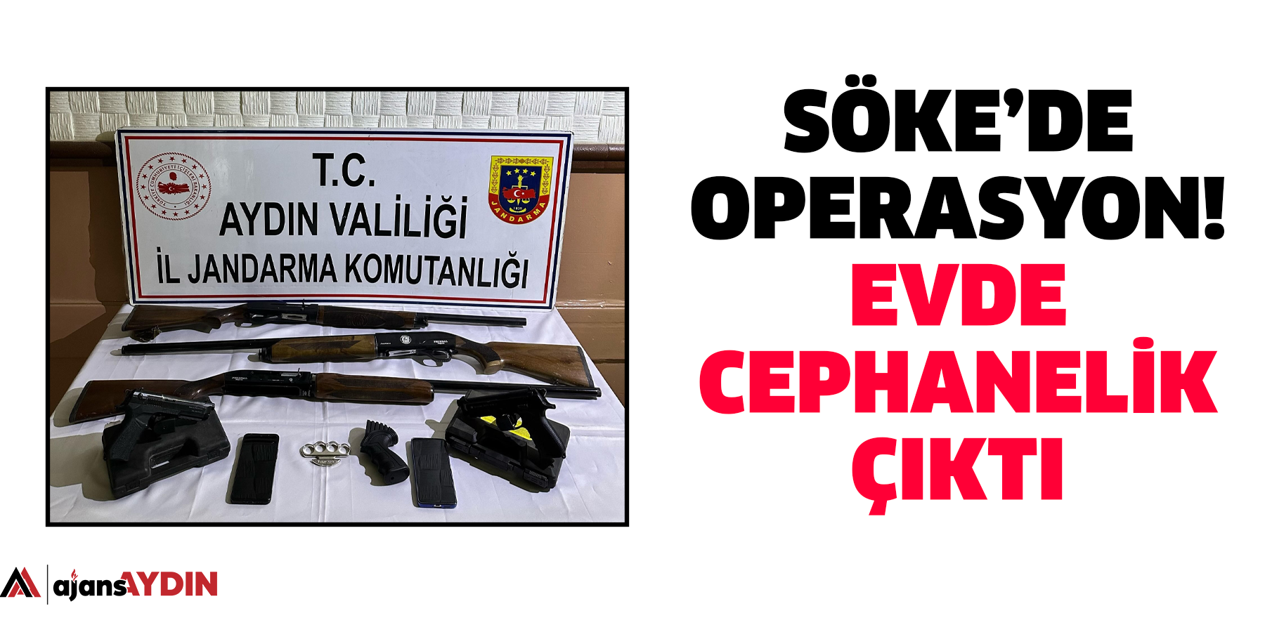 Söke’de operasyon!  Evde cephanelik çıktı