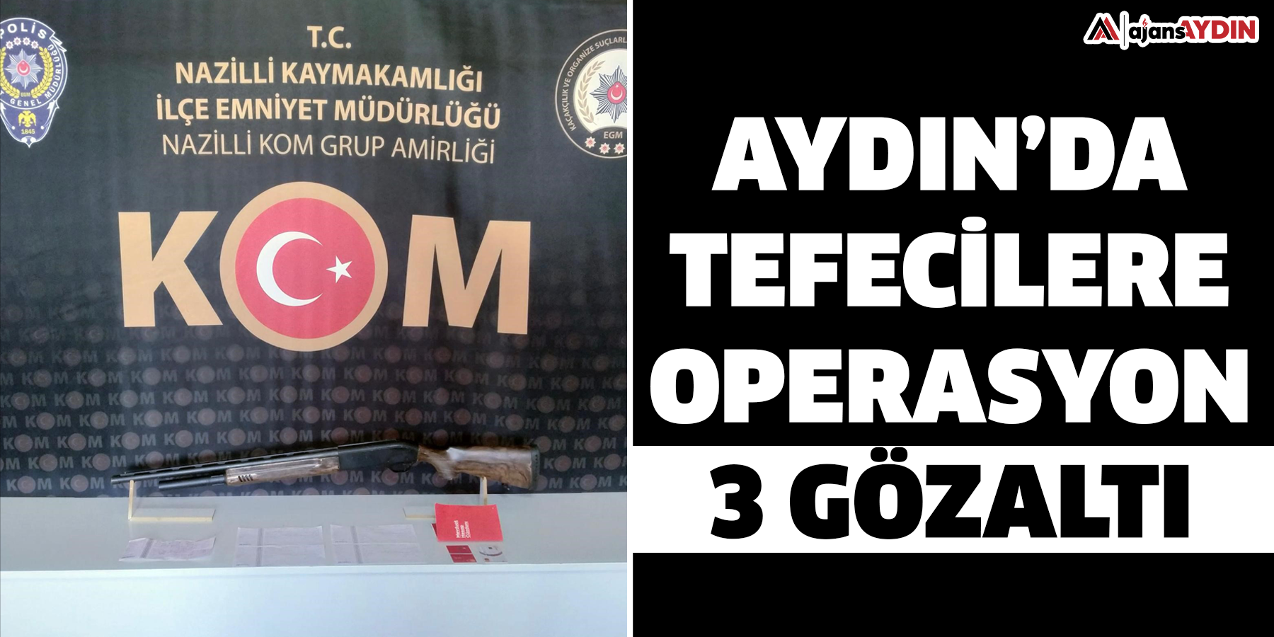 Aydın’da tefecilere operasyon: 3 gözaltı