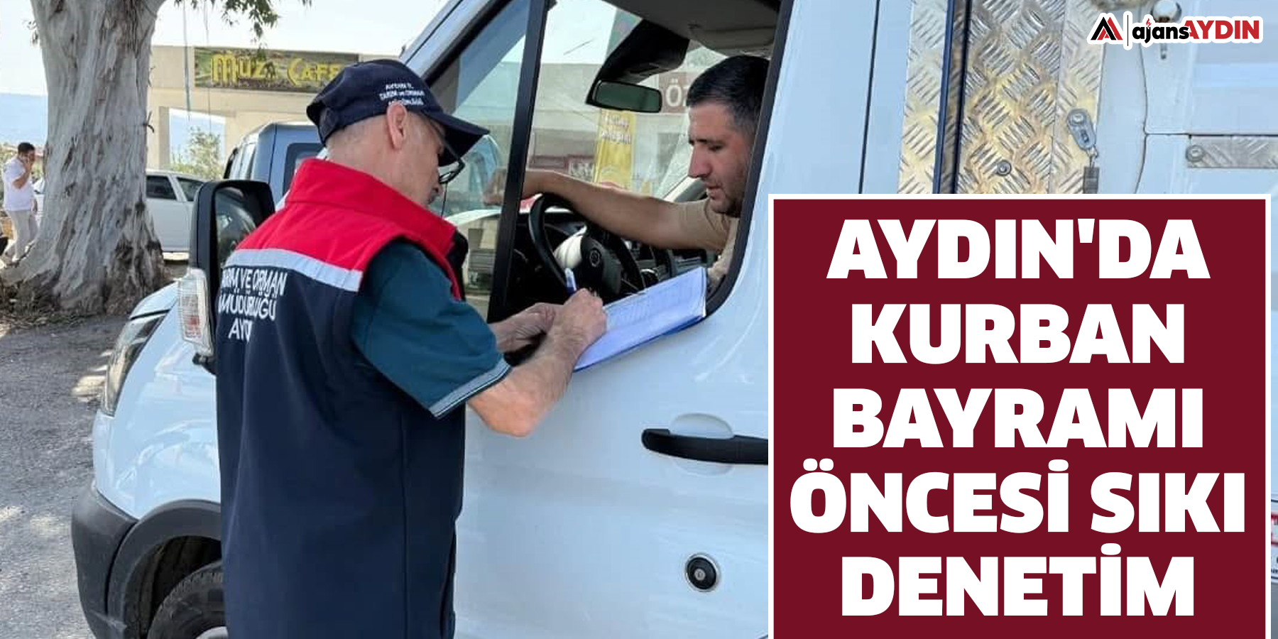 Aydın'da Kurban Bayramı öncesi sıkı denetim