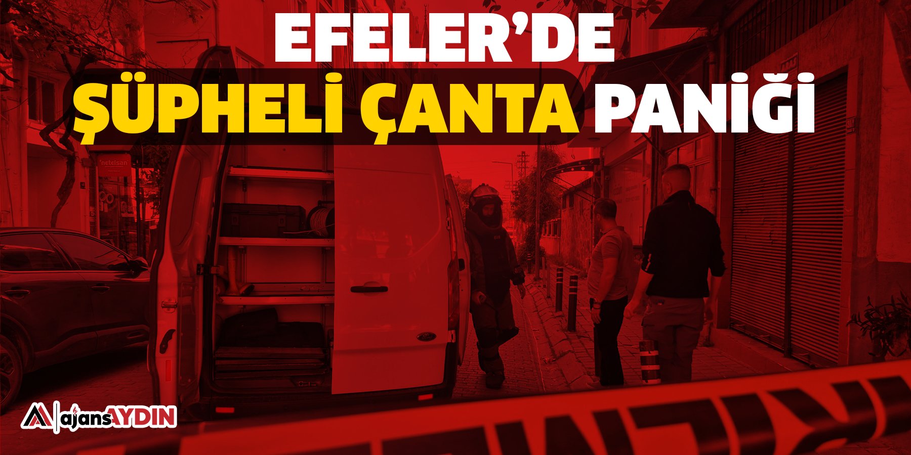 Efeler’de şüpheli çanta paniği