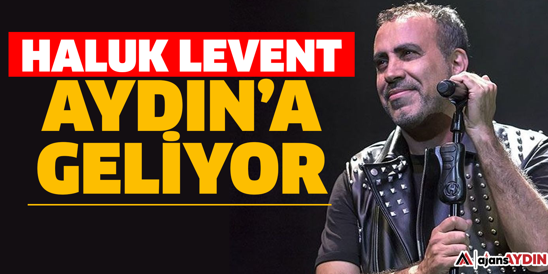 Haluk Levent Aydın’a geliyor