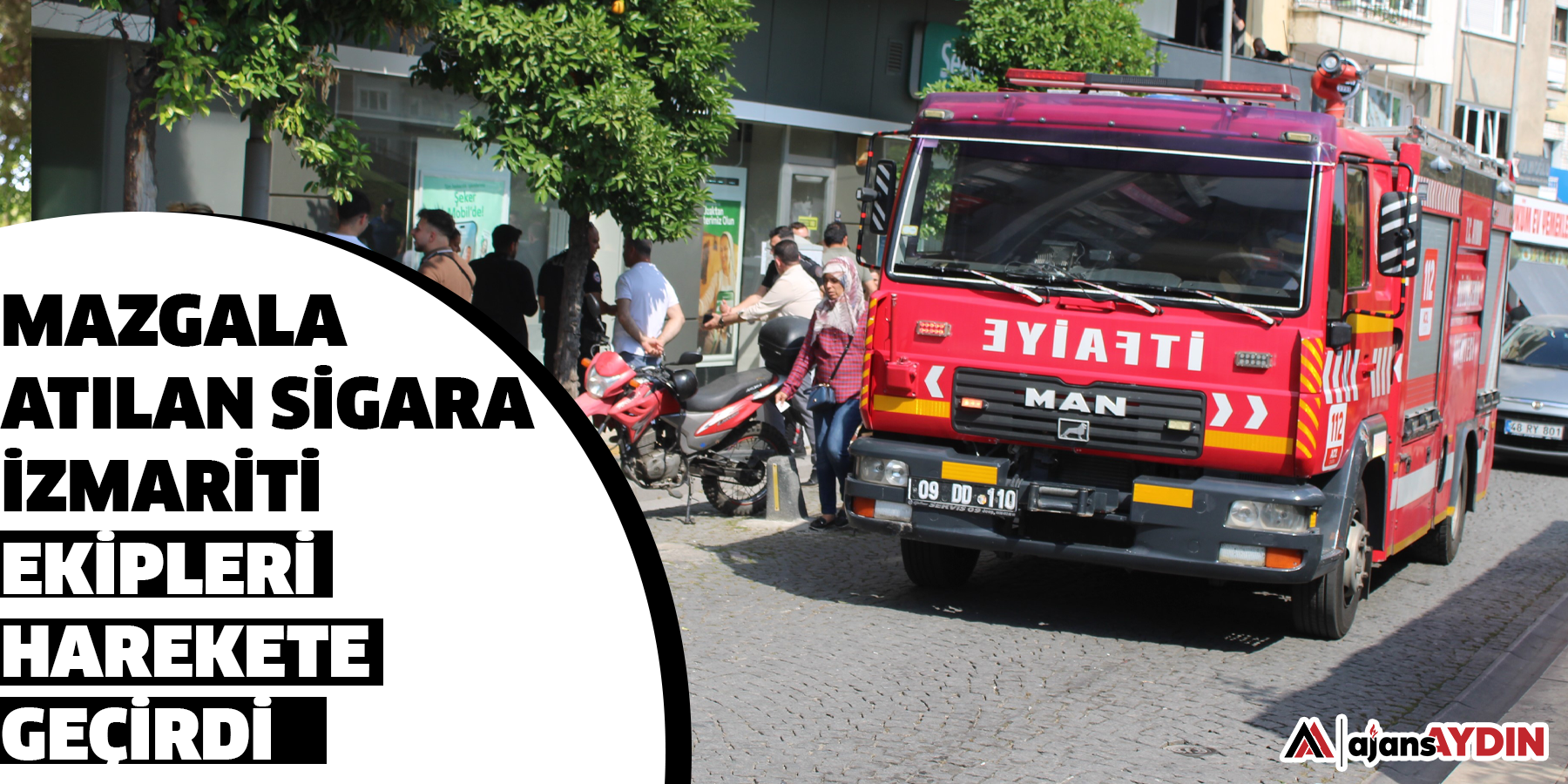 Mazgala atılan sigara izmariti, ekipleri harekete geçirdi
