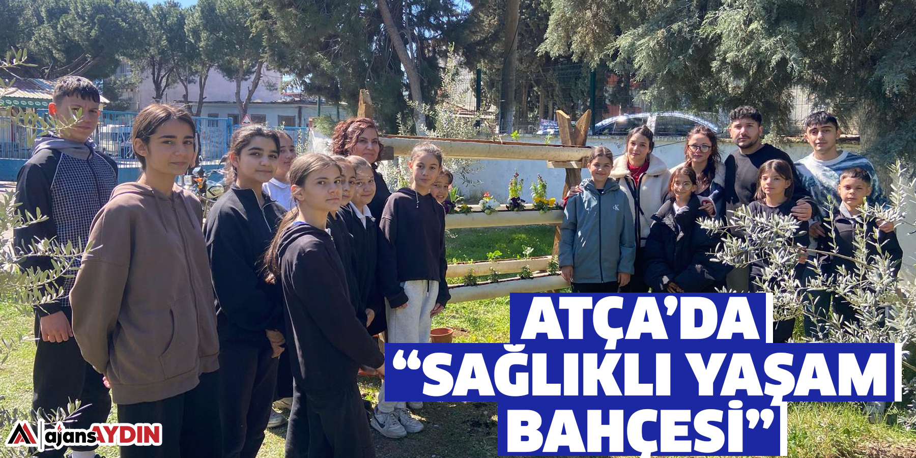 Atça’da “Sağlıklı Yaşam Bahçesi”