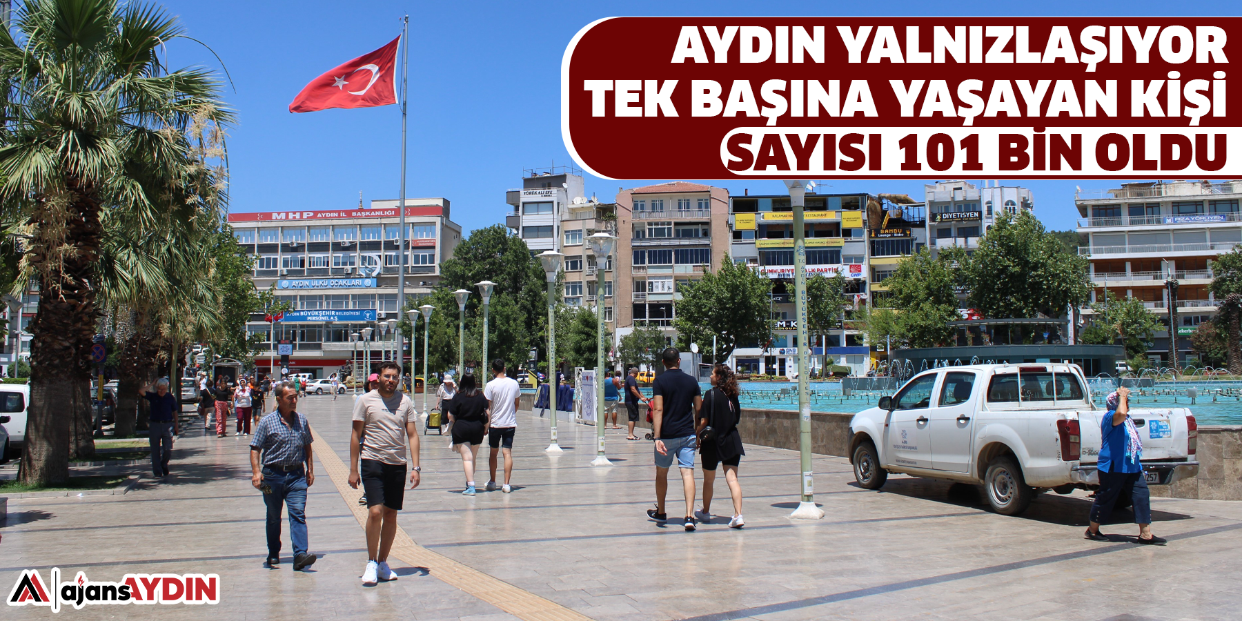 Aydın yalnızlaşıyor  Tek başına yaşayan kişi sayısı 101 bin oldu
