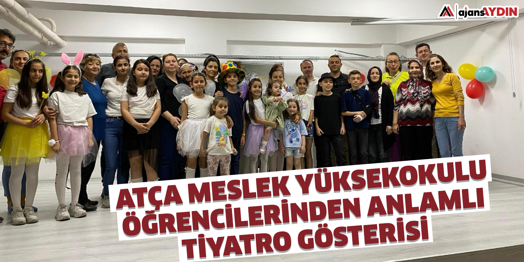 Atça Meslek Yüksekokulu öğrencilerinden anlamlı tiyatro gösterisi