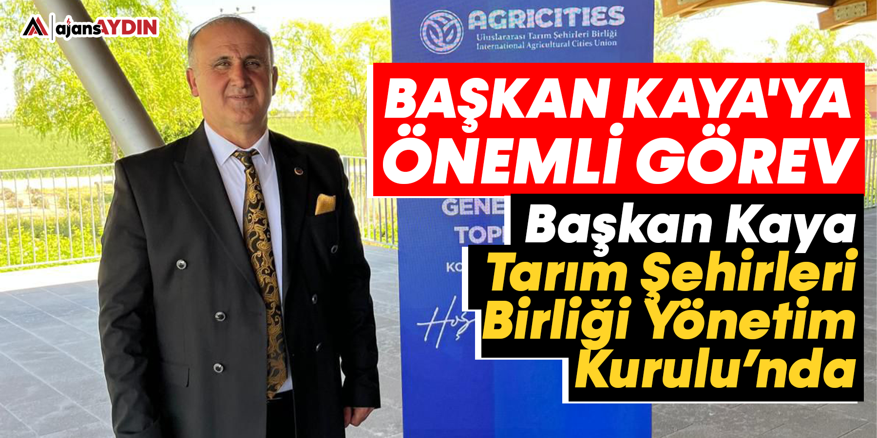 Başkan Kaya Tarım Şehirleri Birliği Yönetim Kurulu’nda