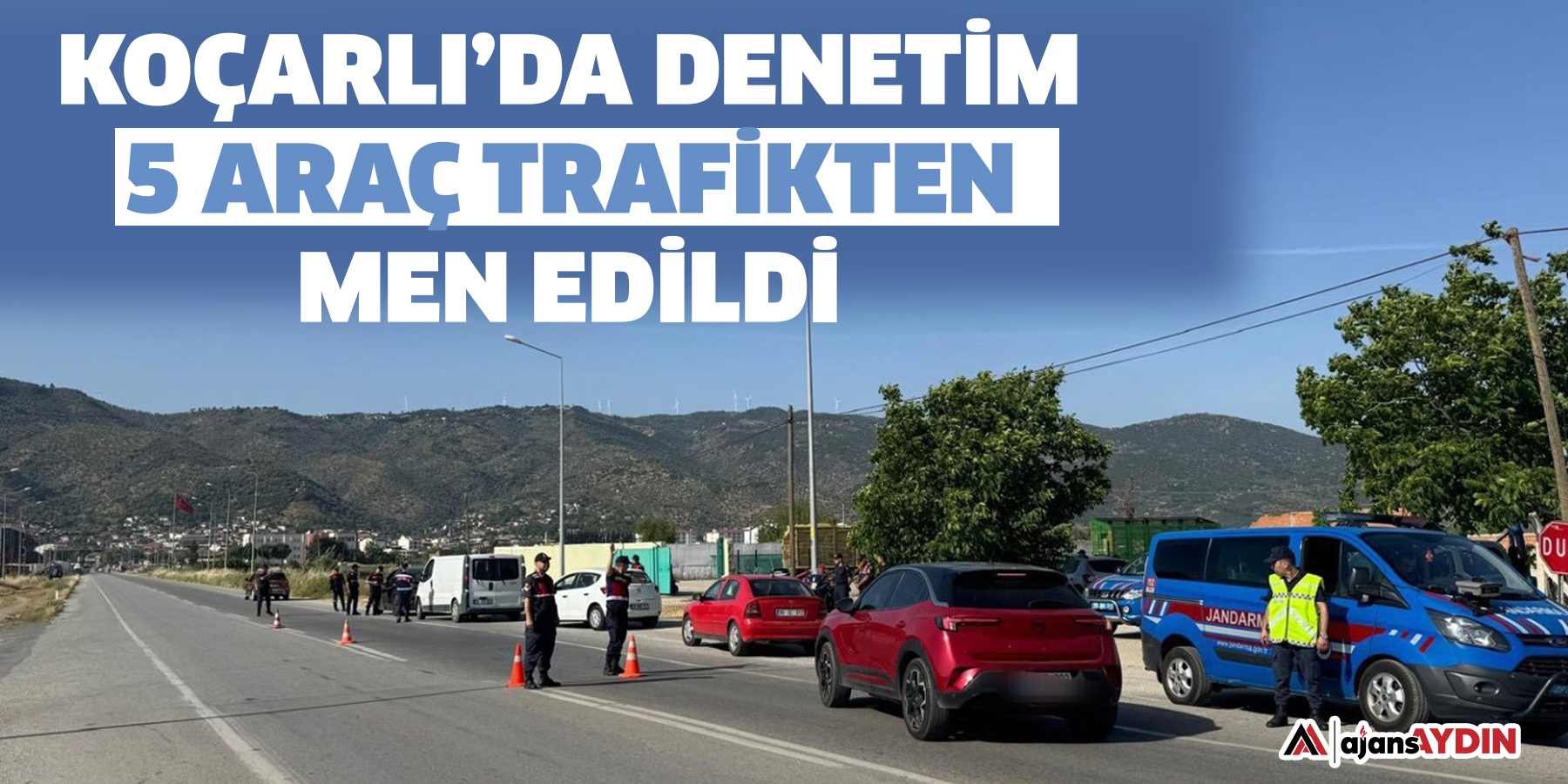 Koçarlı’da denetim  5 araç trafikten men edildi