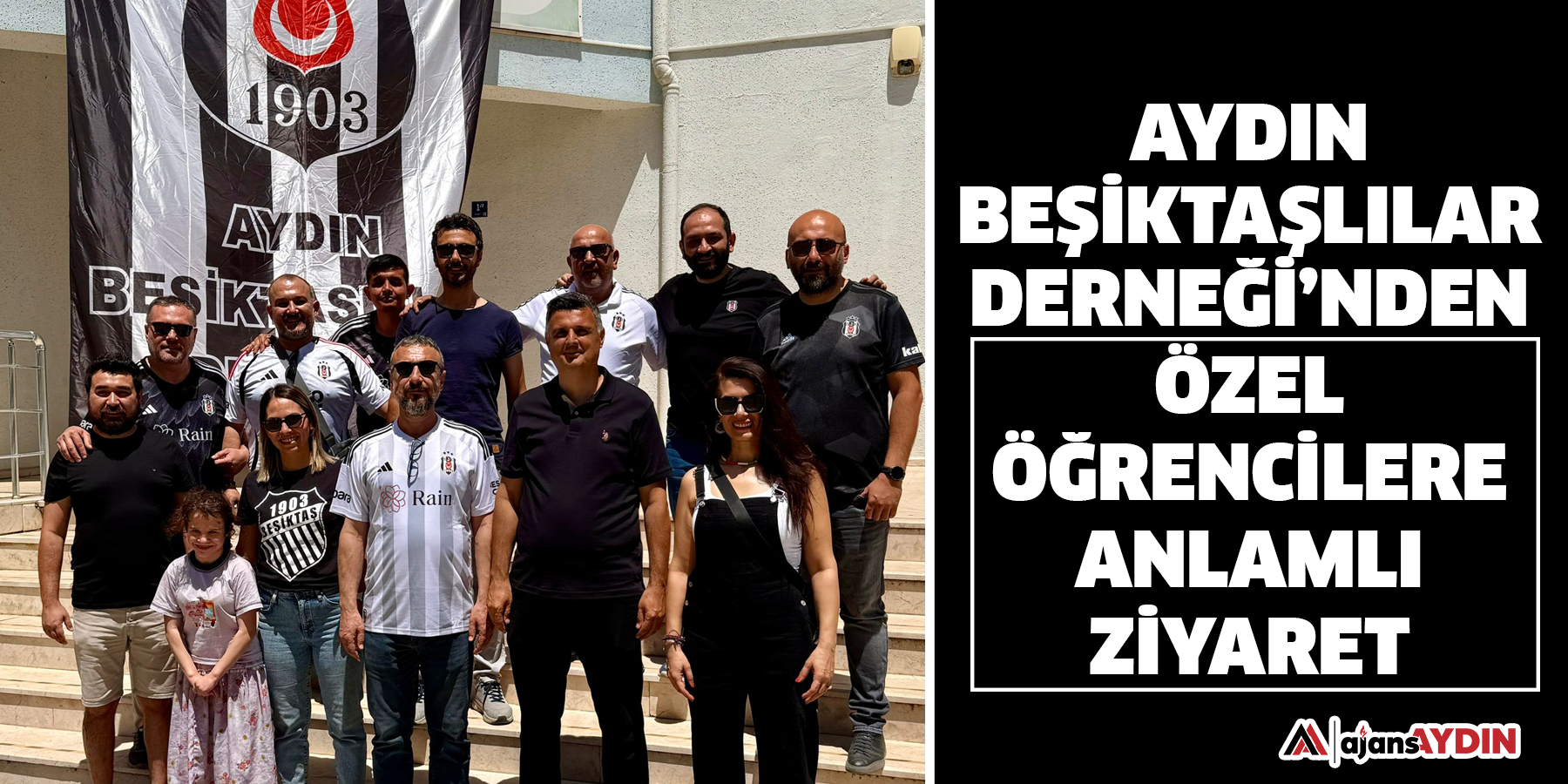 Aydın Beşiktaşlılar Derneği’nden Özel Öğrencilere Anlamlı Ziyaret