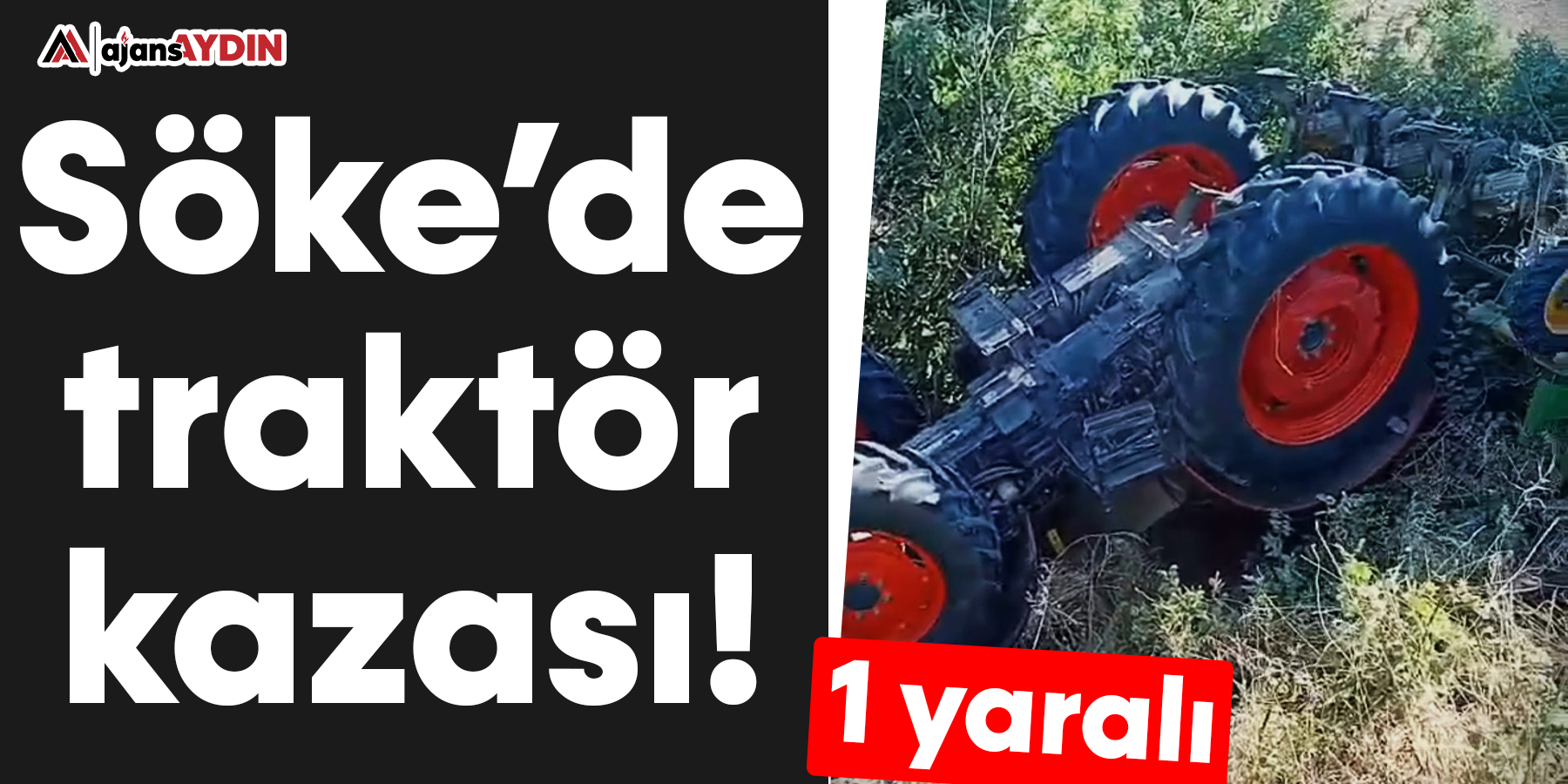Söke’de traktör kazası!