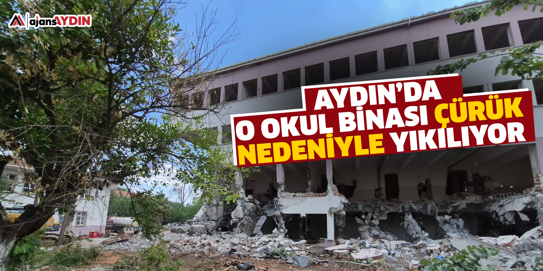 Aydın’da o okul binası çürük nedeniyle yıkılıyor