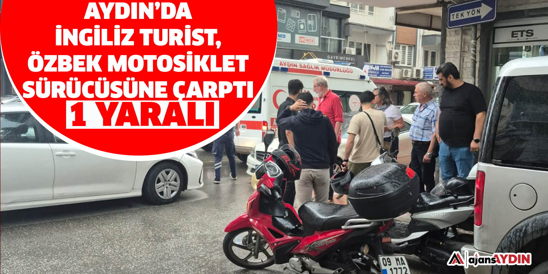 Aydın’da İngiliz turist, Özbek motosiklet sürücüsüne çarptı: 1 yaralı