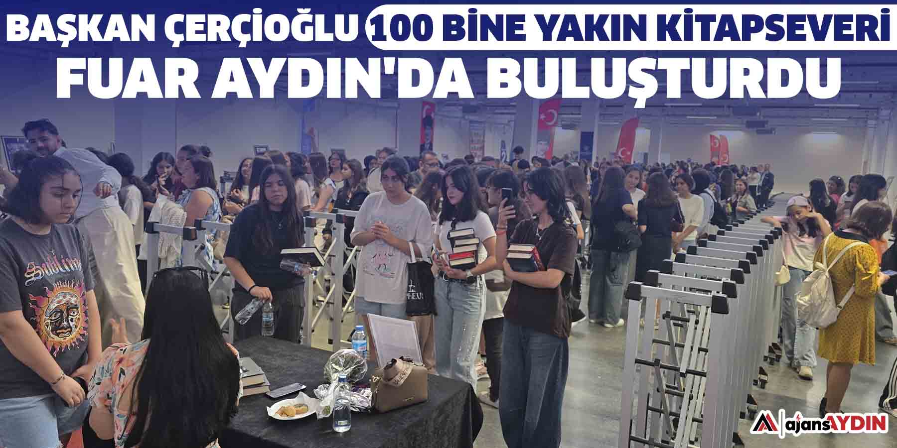 Başkan Çerçioğlu 100 bine yakın kitapseveri Fuar Aydın'da buluşturdu