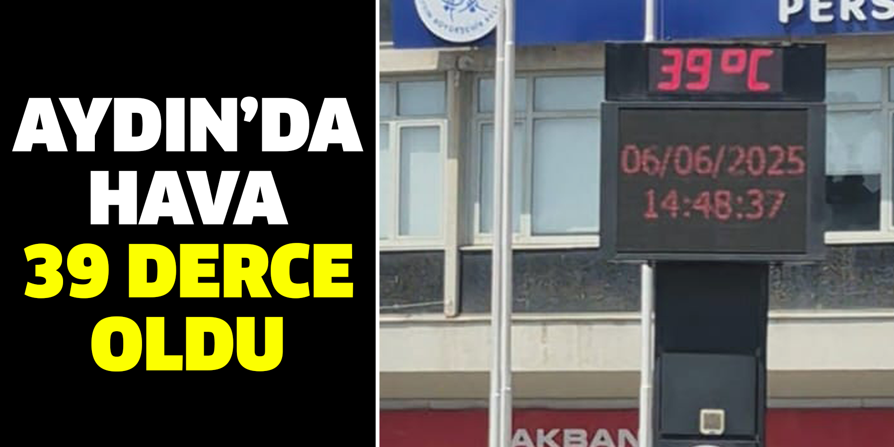 Aydın’da hava 39 derce oldu