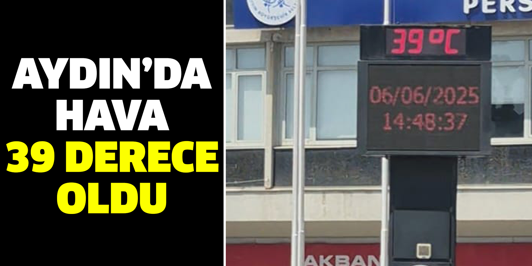 Aydın’da hava 39 derce oldu