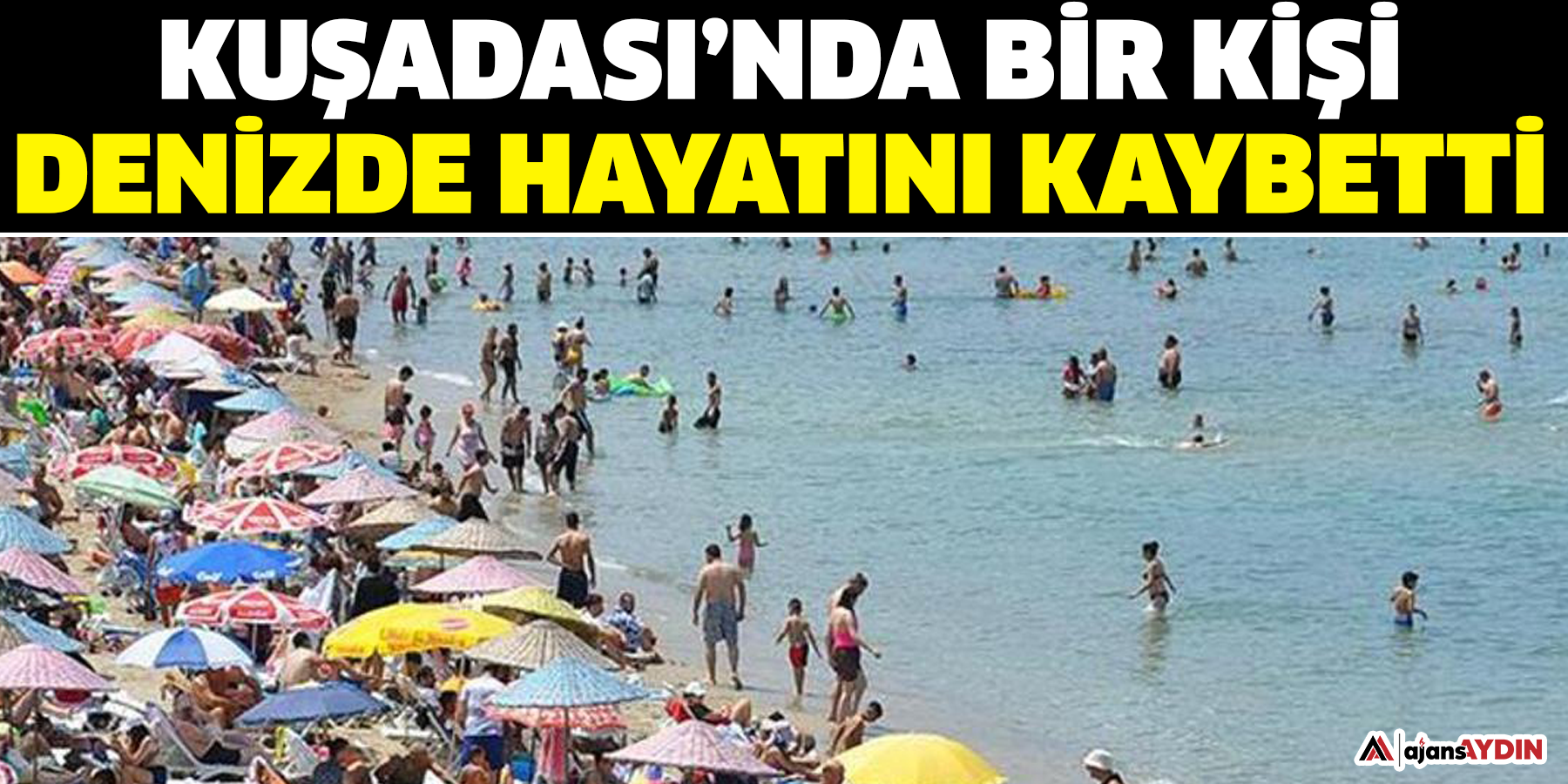 Kuşadası’nda bir kişi denizde hayatını kaybetti