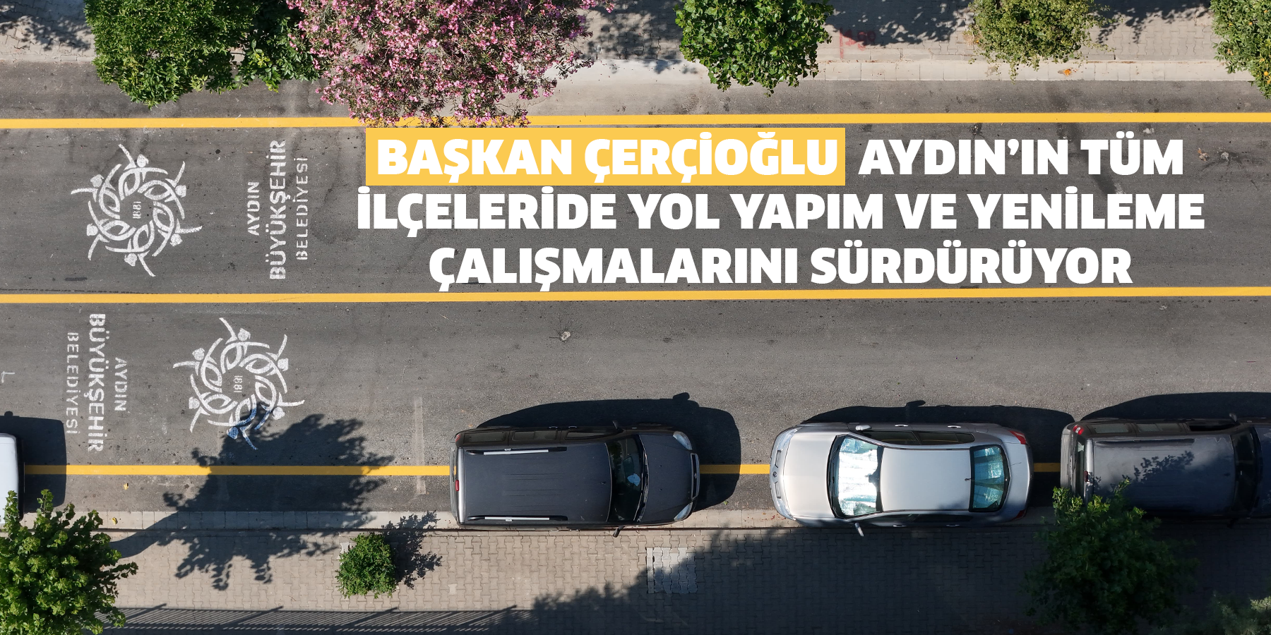 Başkan Çerçioğlu Tüm İlçelerinde Yol Yapım Ve Yenileme Çalışmalarını Sürdürüyor