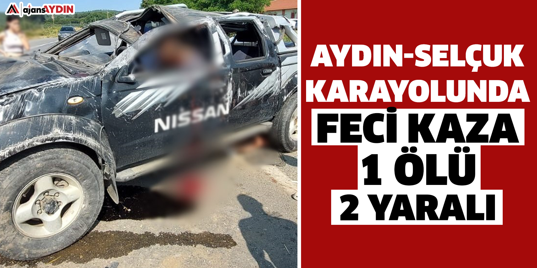 Aydın-Selçuk karayolunda kaza; 1 ölü, 2 yaralı