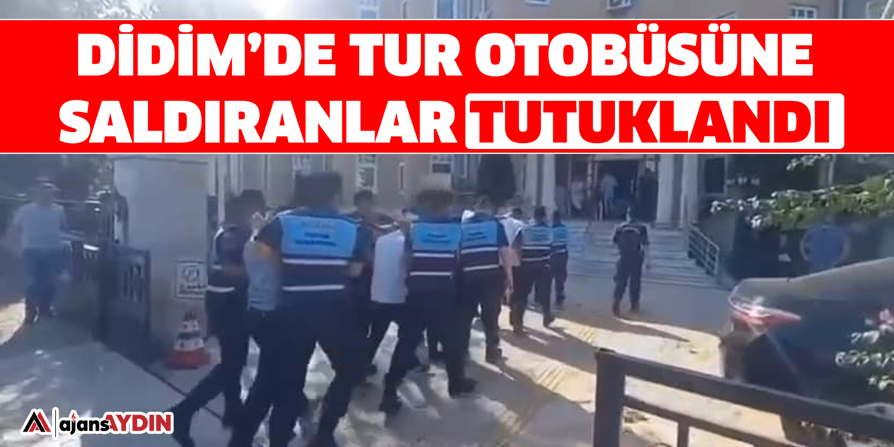 Didim’de tur otobüsüne saldıranlar tutuklandı
