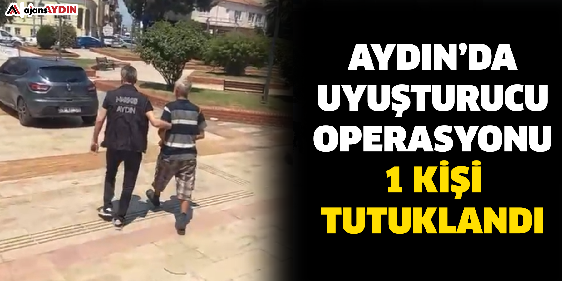Aydın’da uyuşturucu operasyonu  1 kişi tutuklandı