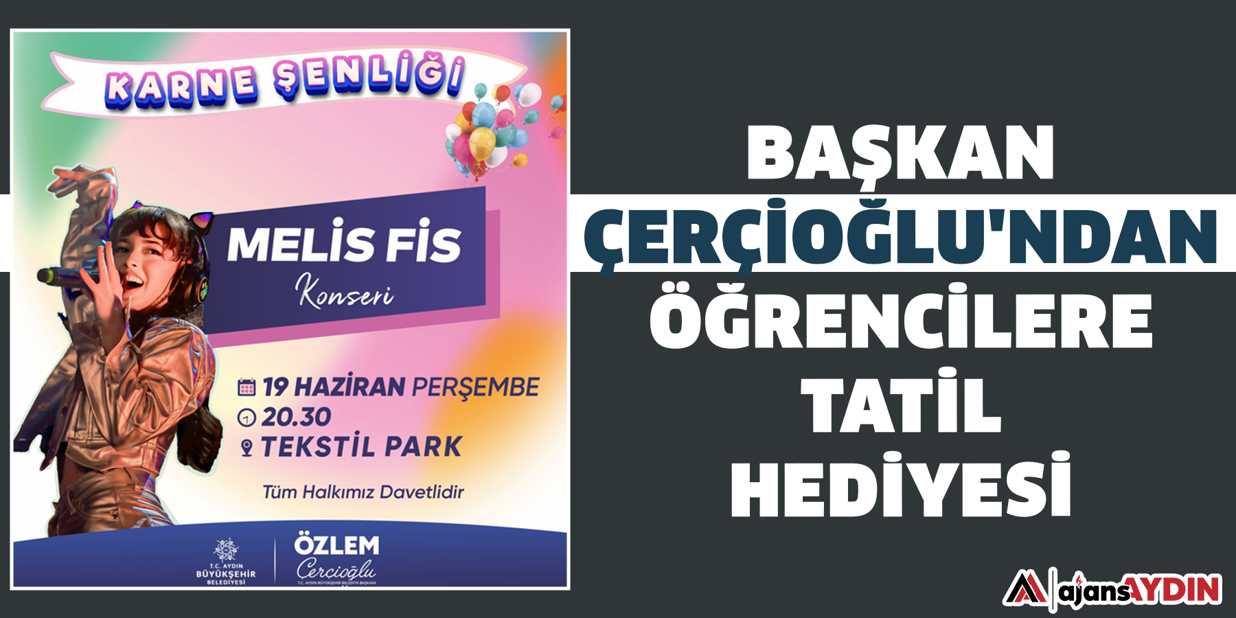 Başkan Çerçioğlu'ndan Öğrencilere Tatil Hediyesi