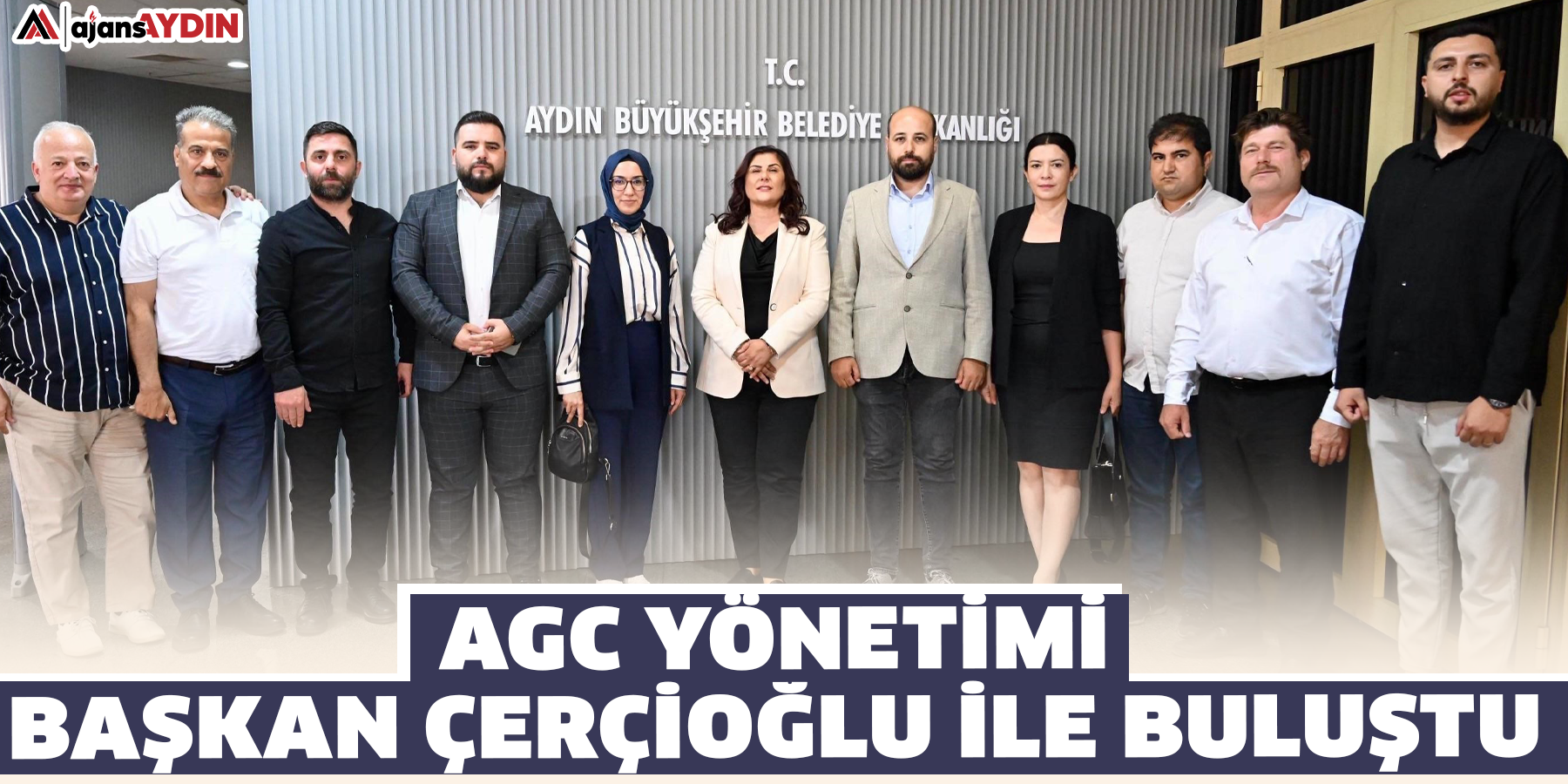 AGC Yönetimi, Başkan Çerçioğlu ile buluştu