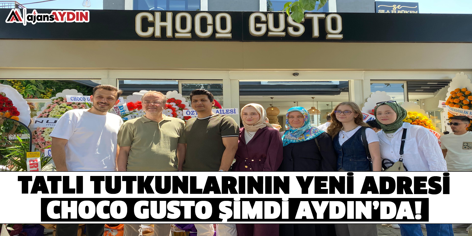 Tatlı tutkunlarının yeni adresi: Choco Gusto şimdi Aydın’da!