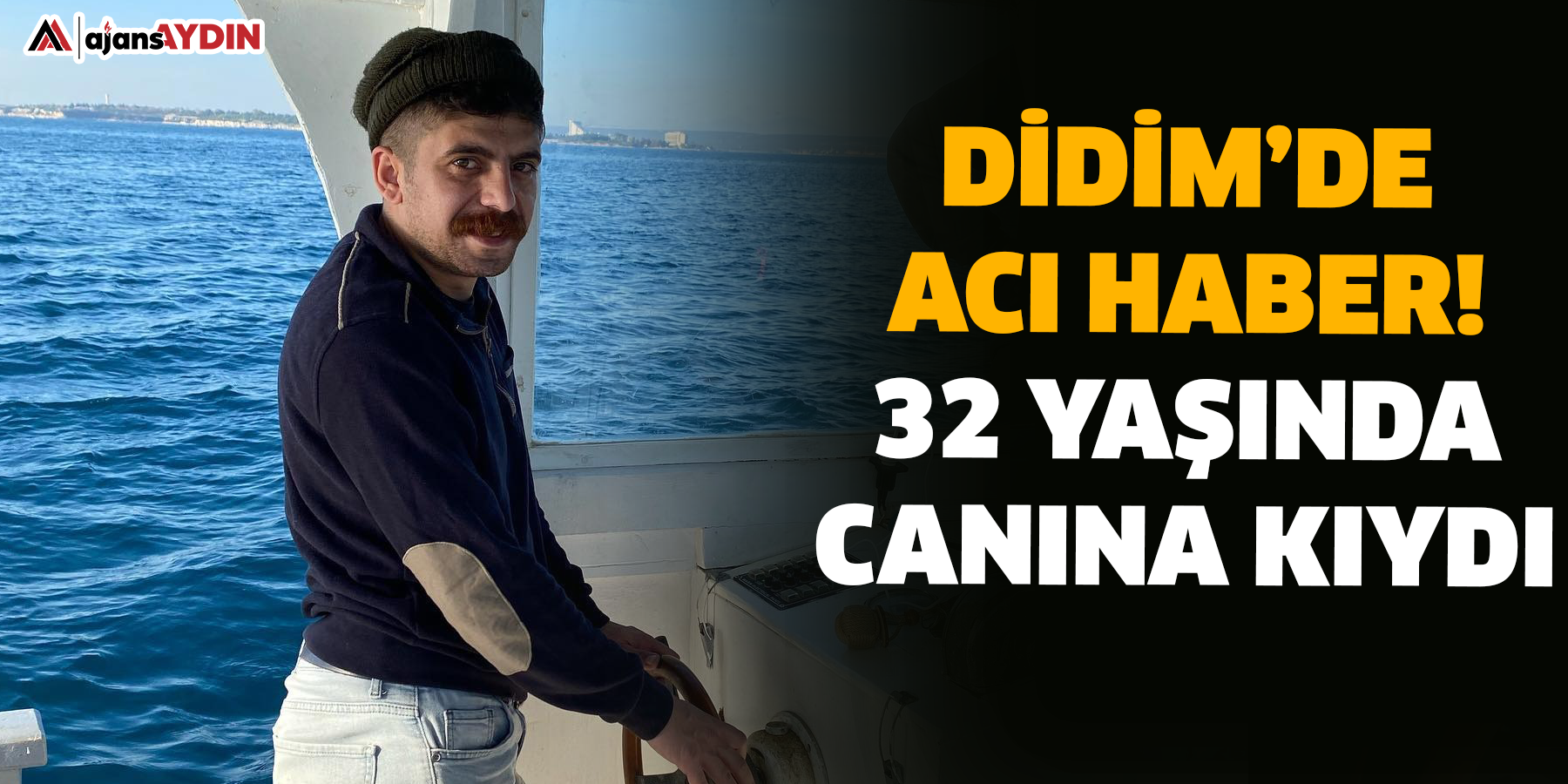Didim’de acı haber!  32 yaşında canına kıydı