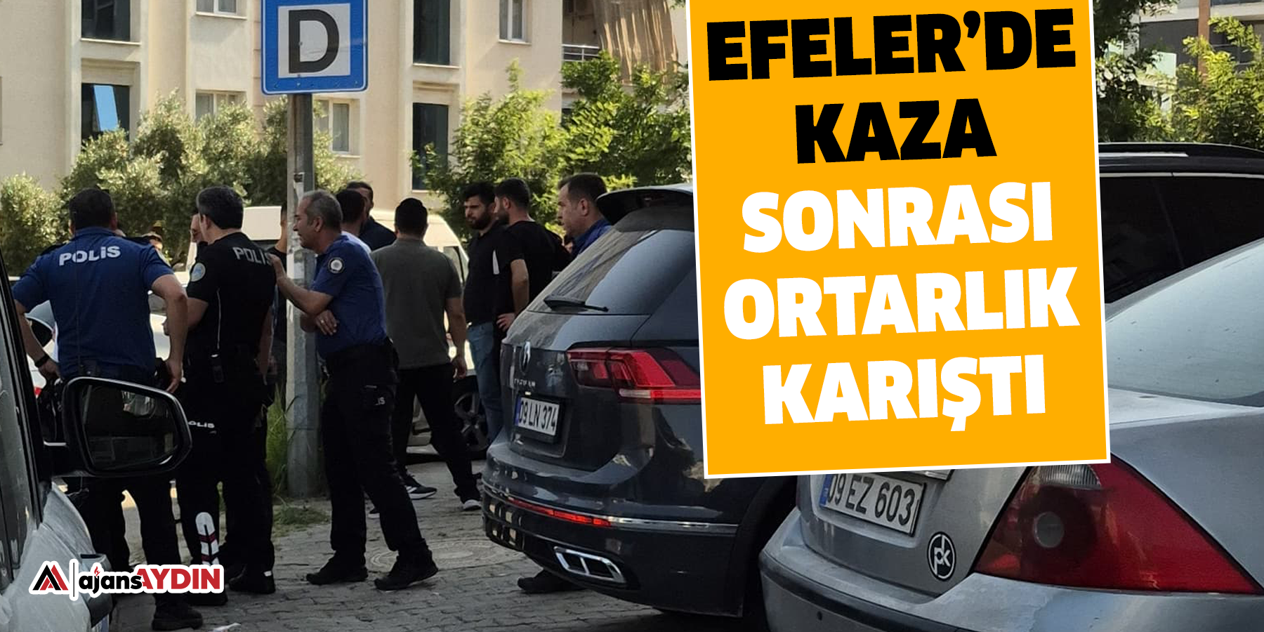 Efeler’de Kaza  Sonrası Ortarlık Karıştı