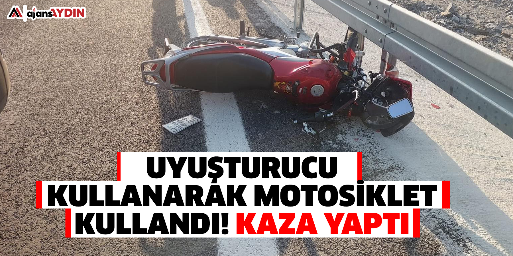 Uyuşturucu kullanarak motosiklet kullandı!  Kaza yaptı