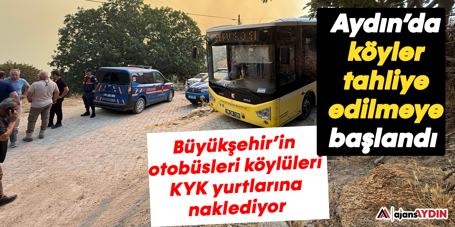 Aydın’da köyler tahliye edilmeye başlandı