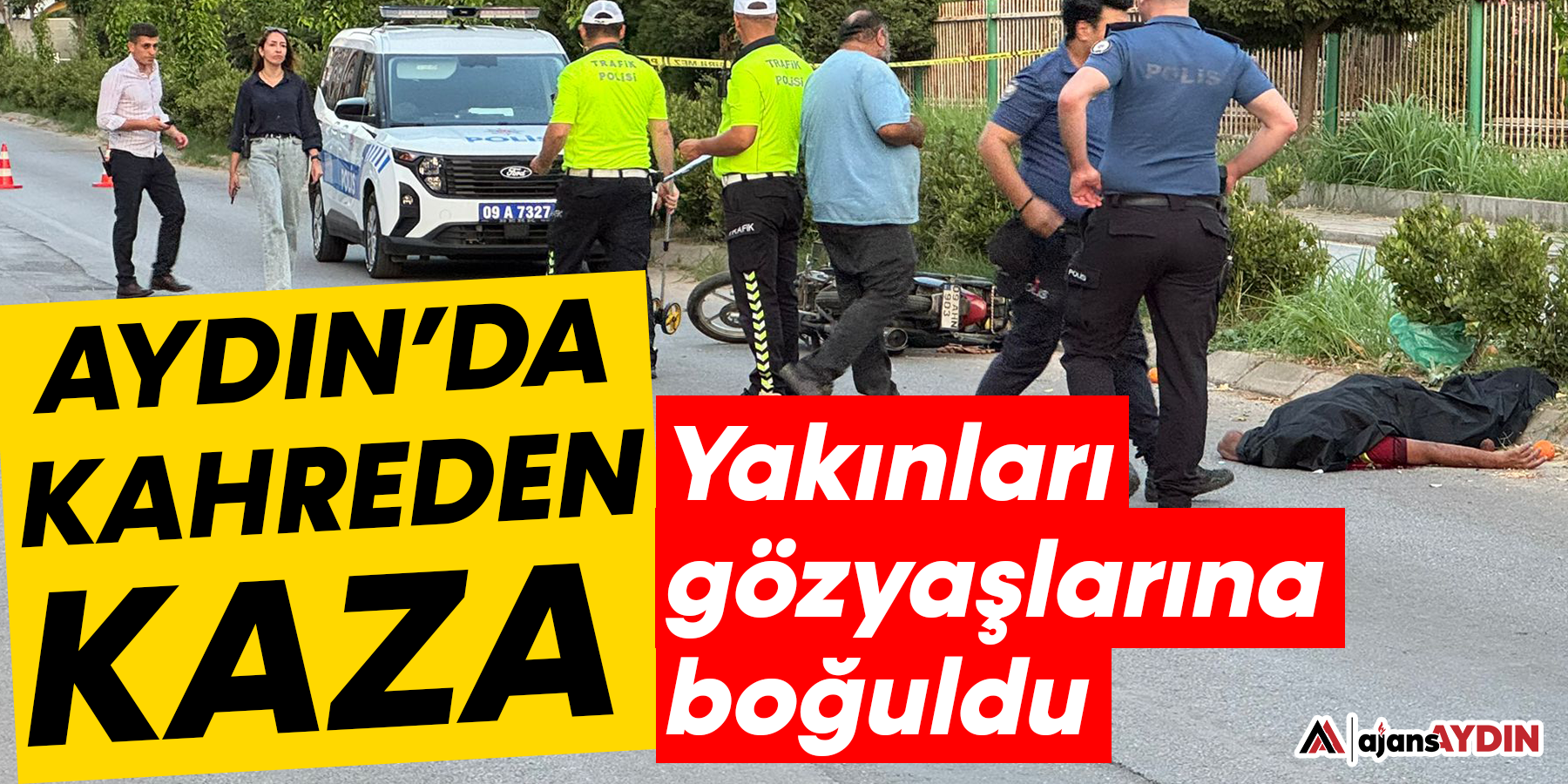 Aydın’da kahreden kaza