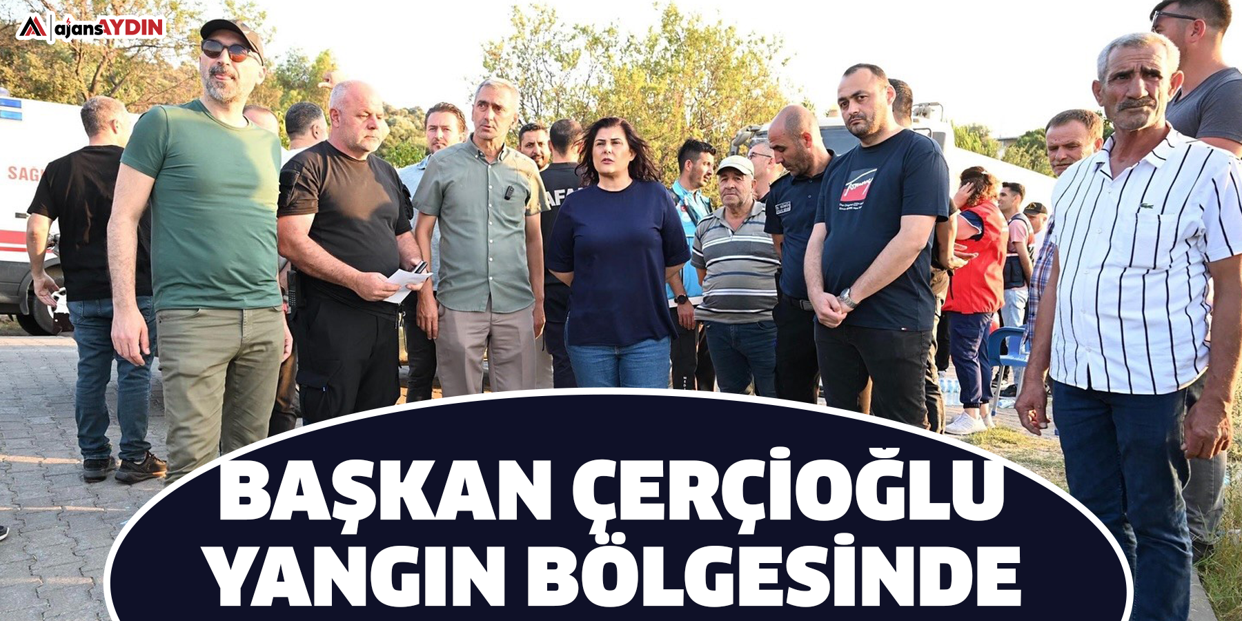 Başkan Çerçioğlu yangın bölgesinde