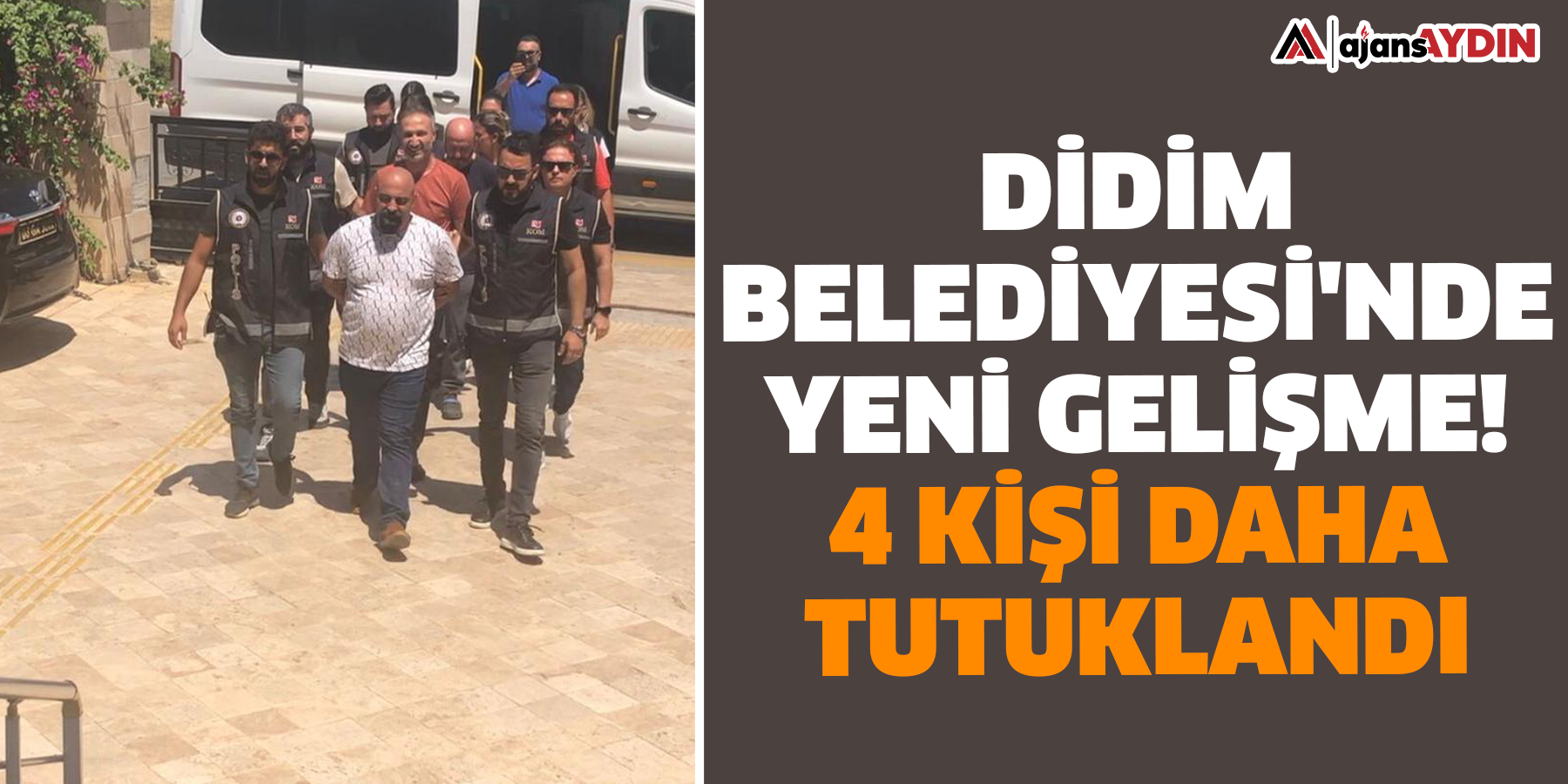 Didim Belediyesi'nde yeni gelişme! 4 kişi daha tutuklandı.