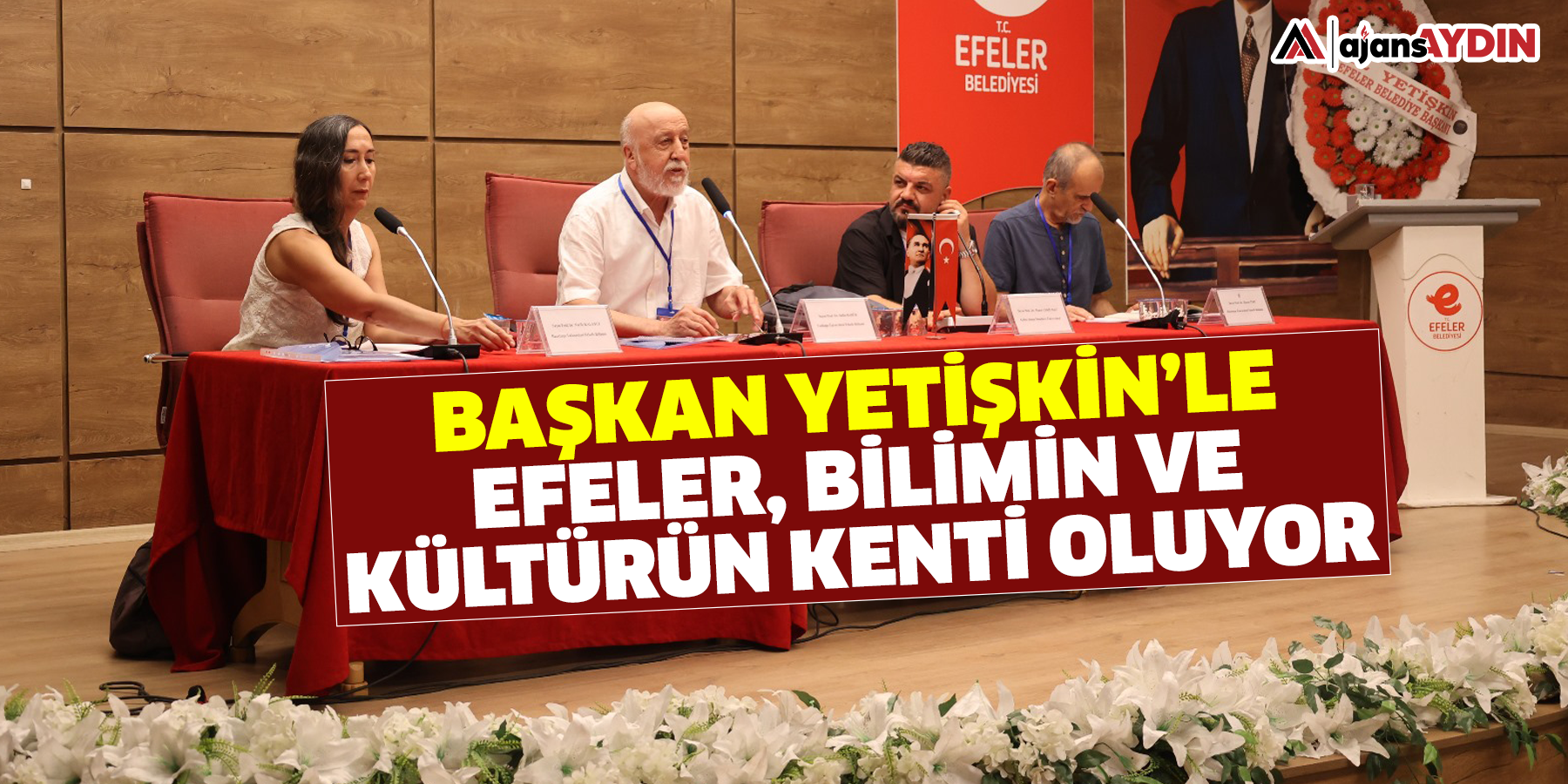 Başkan Yetişkin’le Efeler, Bilimin Ve Kültürün Kenti Oluyor