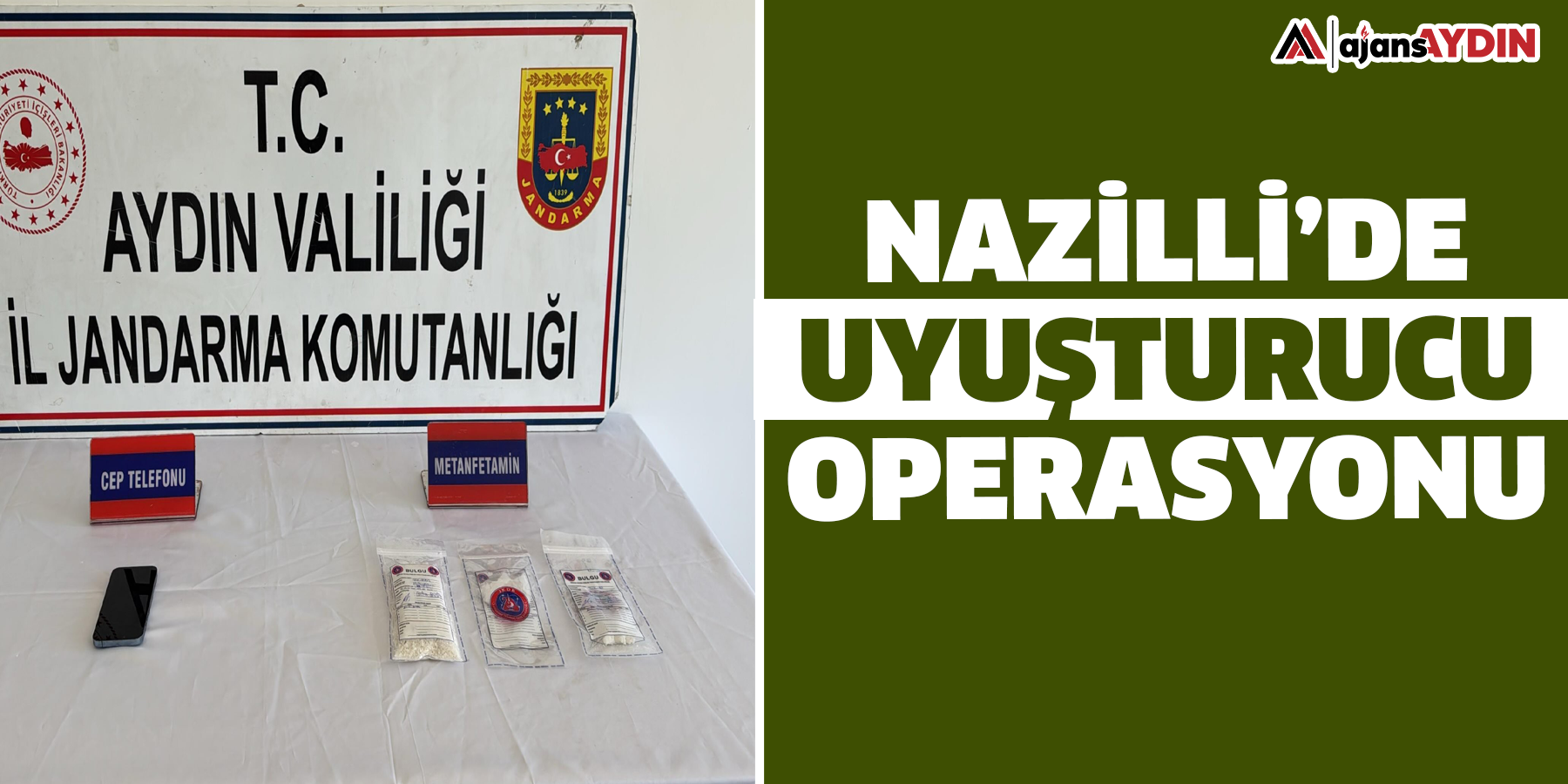 Nazilli’de uyuşturucu operasyonu