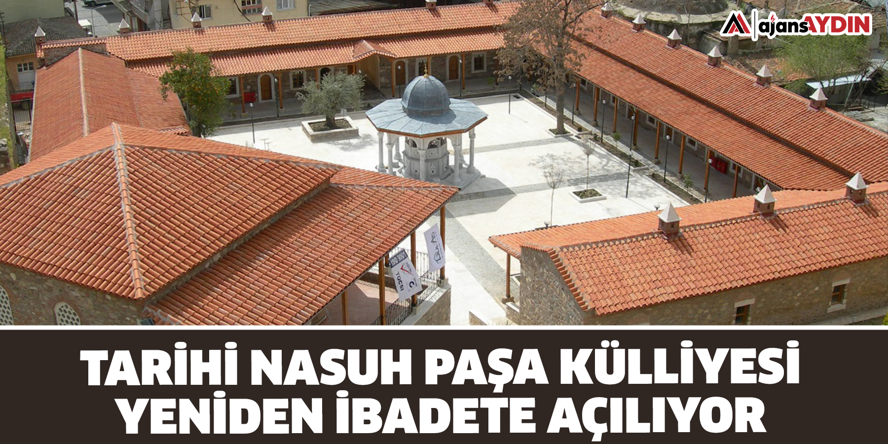Tarihi Nasuh Paşa Külliyesi Yeniden İbadete Açılıyor