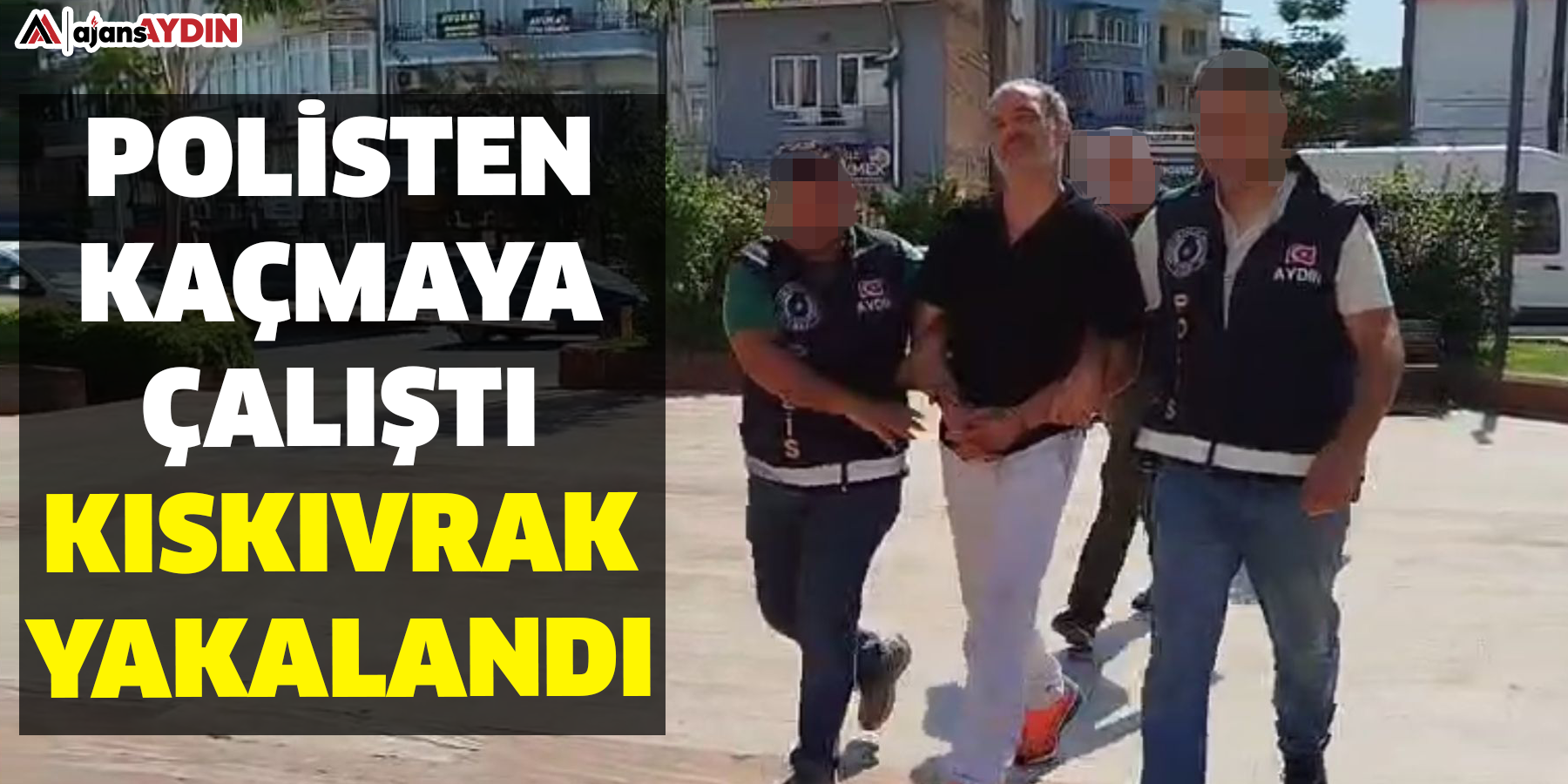 Polisten kaçmaya çalıştı  Kıskıvrak yakalandı